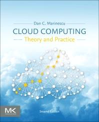 Marinescu, Cloud Computing: Theory and Practice, Second Edition, Morgan Kaufmann, to