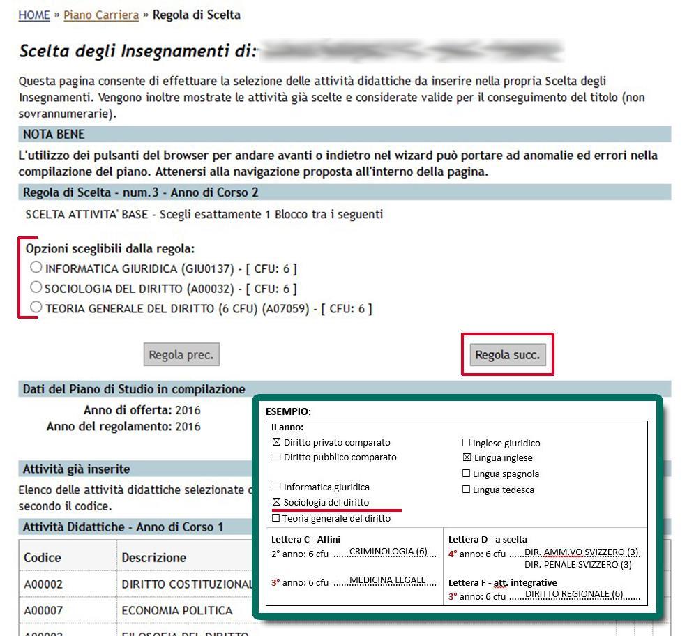 Anche in questa schermata con l uso del foglietto come promemoria, selezionate l attività scelta e cliccate su Regola succ.