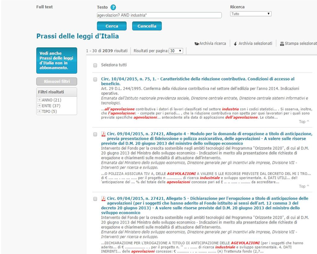 Figura 5 Ricerca assistita Con la Ricerca assistita vengono presentate le opzioni che consentono di estendere, raffinare e facilitare la Ricerca libera senza l'utilizzo diretto degli operatori logici.