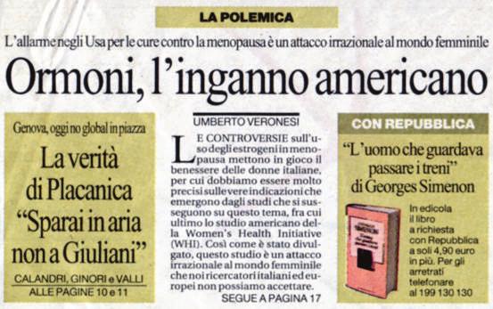L analisi di Umberto Veronesi Così come è stato divulgato, questo studio è un attacco irrazionale al mondo femminile che noi ricercatori italiani ed europei non