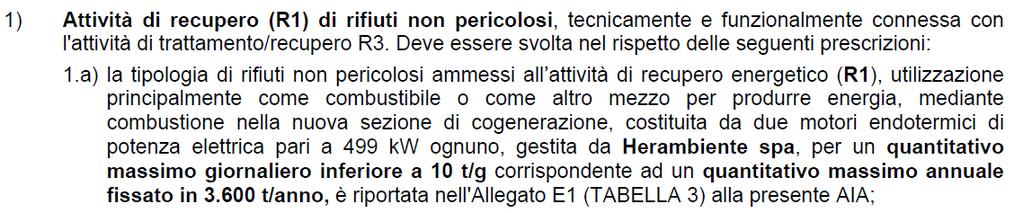 pari a 2.012 kw, risulta inferiore rispetto alla massima autorizzata pari a 2.488 kw (- 19 % c.a.); analogamente la potenza elettrica di esercizio pari a 807 kw, risulta inferiore rispetto alla massima autorizzata pari a 998 kw (- 20 % c.