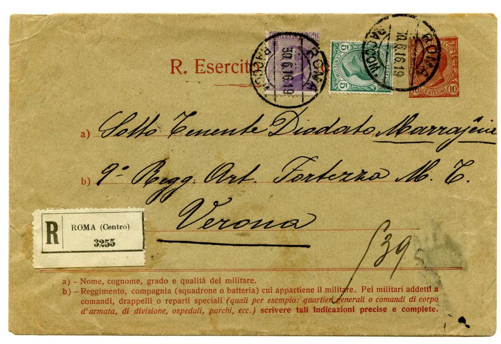 Busta postale indirizzata a militari con servizi aggiunti 30.6.1916 da Roma a Verona. Raccomandata doppio porto - tariffa c. 40 + c. 25 racc. Busta raccomandata doppio porto.