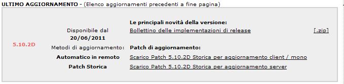 Bollettino 5.10.2H4-5 1.2 Aggiornamento Patch Storica Per i clienti che hanno una versione 5.10.1* e non hanno ancora installato la versione 5.10.2. La release è disponibile con Patch Storica che può essere scaricata dal sito Datalog: www.