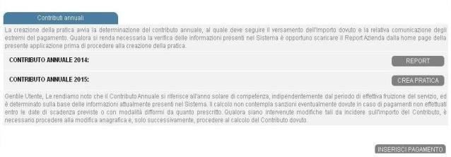 La presente area è suddivisa in sezioni distinte: Contributi annuali; Lista Pagamenti. 6.1 Contributi annuali Il contributo annuale deve essere comunicato al SISTRI creando l'apposita pratica.