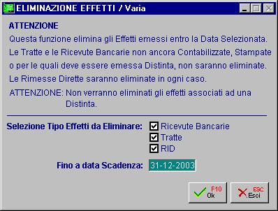 AD HOC WINDOWS INCASSI E PAGAMENTI EL IMINAZIONE EFFETTI Gli effetti stampati in distinta, su RI.BA o registrati su floppy e contabilizzati possono essere eliminati dall'archivio effetti.