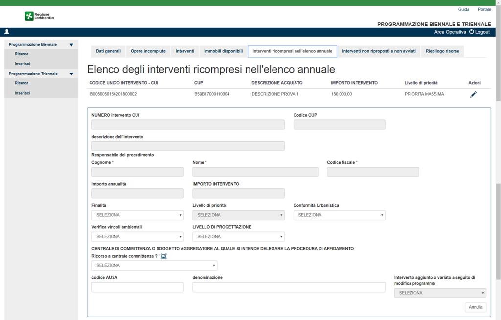 6 Interventi ricompresi nell elenco annuale La seguente maschera propone l elenco degli interventi compresi nell elenco annuale.