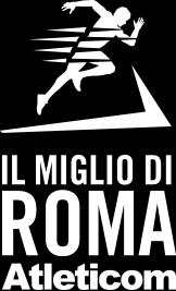 Fine www.ilmigliodiroma.com marketing@atleticom.it Via dei Monti della Farnesina 77 Roma (RM) 00135 Tel +39.06.