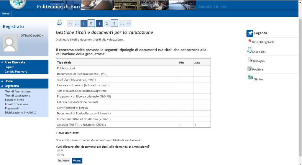 Elenco dei titoli/documenti previsti dal bando List of qualifications/documents required by the announcement Click su Si per allegare eventuali altri titoli, Click su No se