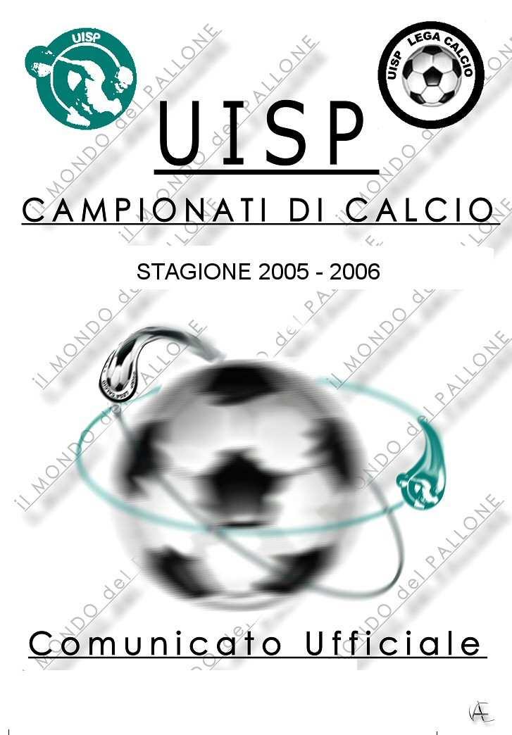 2008-2009 CALCIO A 5 GIOVANILE COMUNICATO UFFICIALE N 22 del 07 MARZO 2009 www.uispsettimocirie.it calcio.cirie@uisp.it settimo@uisp.