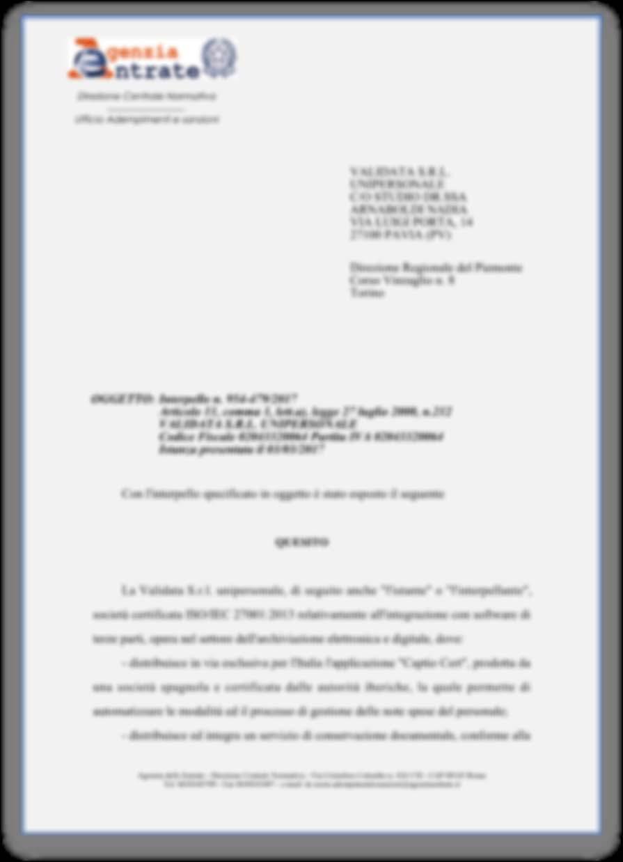 Validità e conservazione del rapporto di spese prodotto con Captio Il processo realizzato da Validata con l utilizzo di Captio, è stato sottoposto al vaglio della AdE con esito pienamente favorevole.