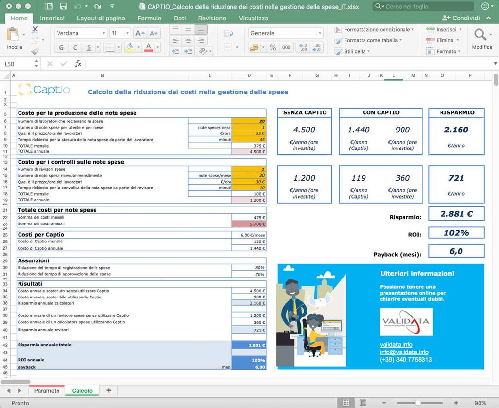 ROI e i drivers di risparmio Efficienza misurabile Maggiore efficienza per generatori e