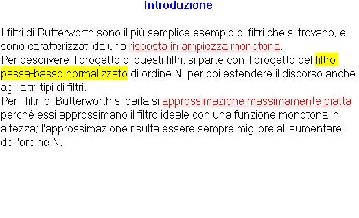 La requenza a -3 db è indipendente dall ordine del iltro. L attenuazione uori banda è pari a N*20db/decade.