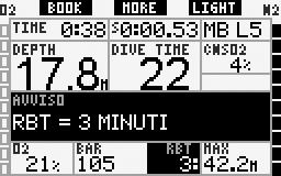 2. Menu, impostazioni e funzioni! ATTENZIONE Se l RBT scende a 3 minuti o oltre, la riserva di gas potrebbe non essere sufficiente per completare la risalita in sicurezza.