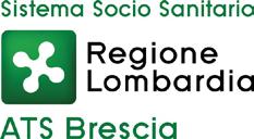 Agenzia di Tutela della Salute di Brescia Sede Legale: viale Duca degli Abruzzi, 15 25124 Brescia Tel. 030.38381 Fax 030.3838233 - www.ats-brescia.