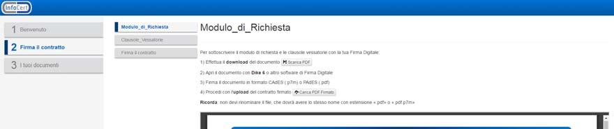 InfoCertID (SPID) Download, firma e upload della Richiesta Il richiedente deve: - Scaricare