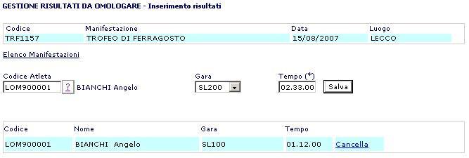 Cliccando sul codice della manifestazione viene presentata la pagina di immissione risultati. Digitare quindi il codice atleta (o selezionarlo tramite l elenco atleti richiamabile con?
