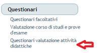 1 questionario: come e quando Il questionario è raggiungibile dalla voce: "Questionari" - > "Questionari valutazione