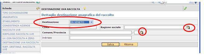 8. SCHEDA DESTINAZIONE RACCOLTA UVE La compilazione avviene solo in seguito alla compilazione della scheda relativa alla raccolta e alla rivendicazione.