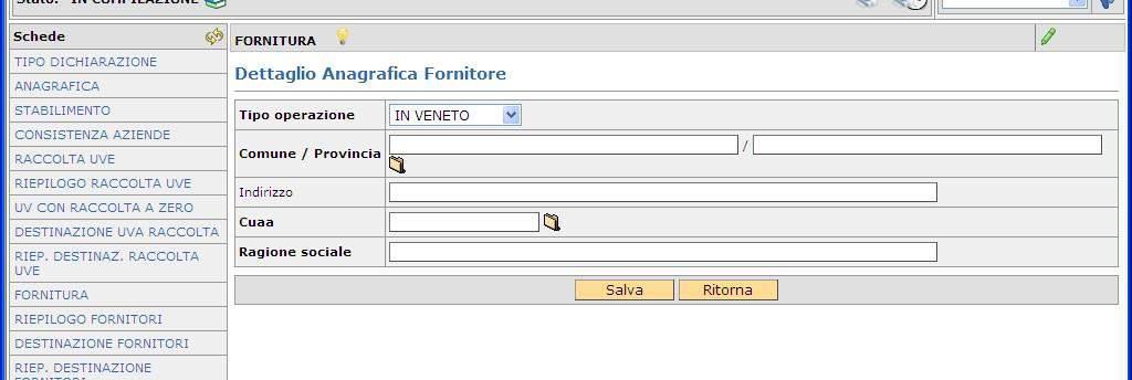 fornitore. Selezionare l icona per compilare il CUAA e la ragione sociale nel caso di fornitura IN VENETO ; digitarli in caso di destinazione FUORI VENETO e ESTERO (n.b.
