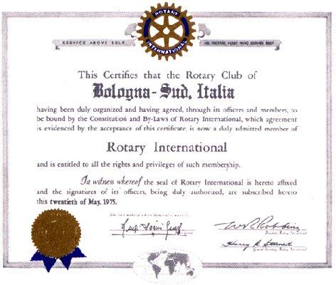 ROTARY CLUB BOLOGNA SUD documento costitutivo del Club datato 20 maggio 1975 Il Presidente Internazionale RON D.