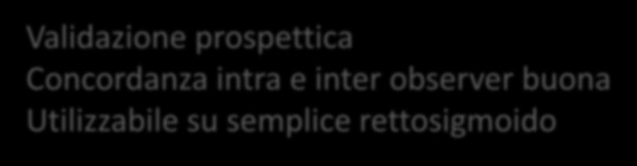 UCEIS the Ulcerative Colitis Endoscopic Index of Severity Validazione prospettica Concordanza intra e inter