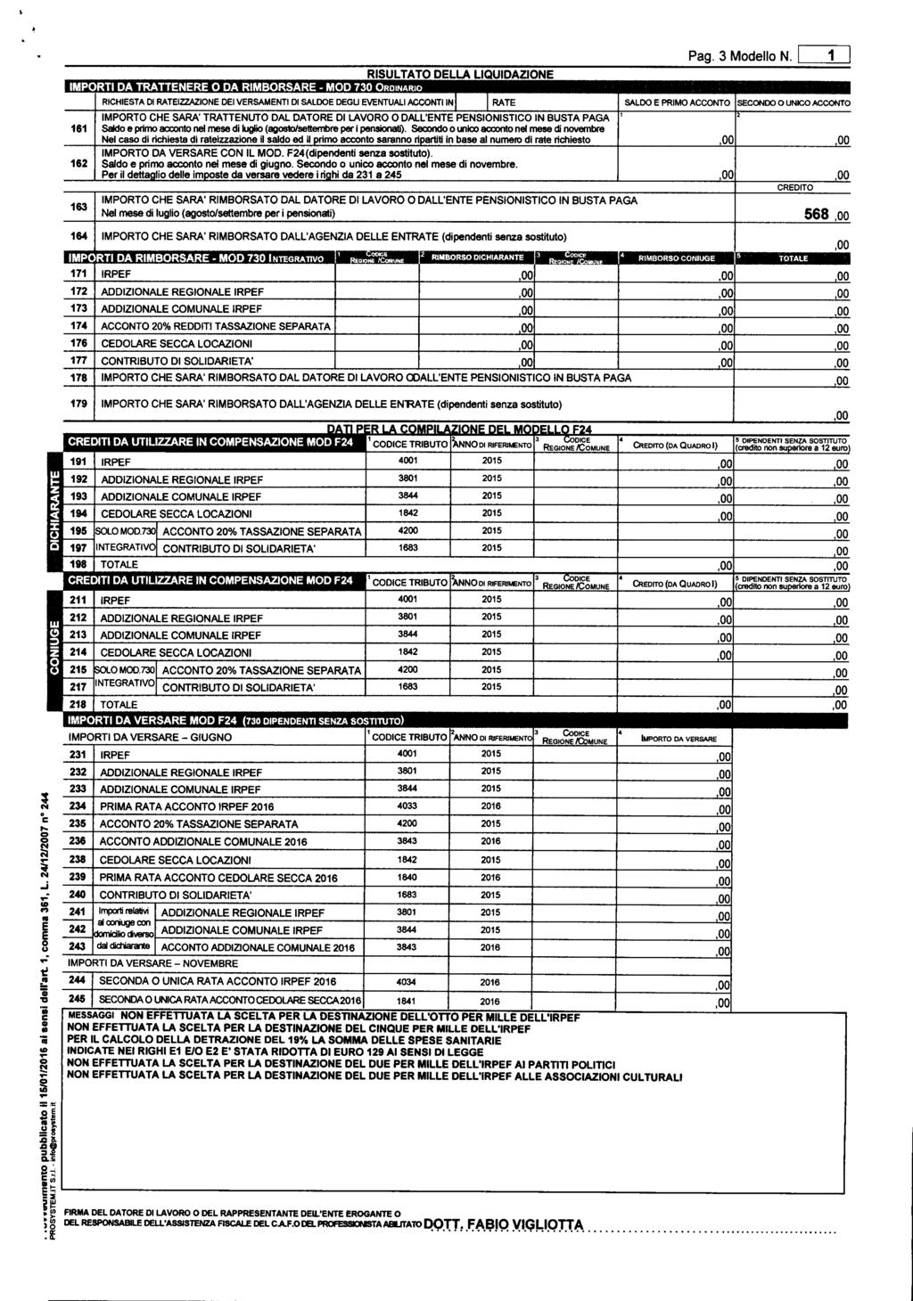 24/12/27 pubbllcato DCHARANT CONUG nfoopvocysîemjt «PROSYSTMJT CRDT n dell'al al l RSUL TO DLLA LQUDAZON MPORT DA TRATTNR O DA RMBORSAR MOD 730 ORDNARO Pag 3 Modello N [Z] RCHSTA D RATZZAZON D