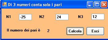 text) ' calcolo If N1 > 0 Then CONTPOS+=1 End If If N2 > 0 Then CONTPOS+=1 End If If N3 > 0 Then CONTPOS+=1 End If ' output lbl5.