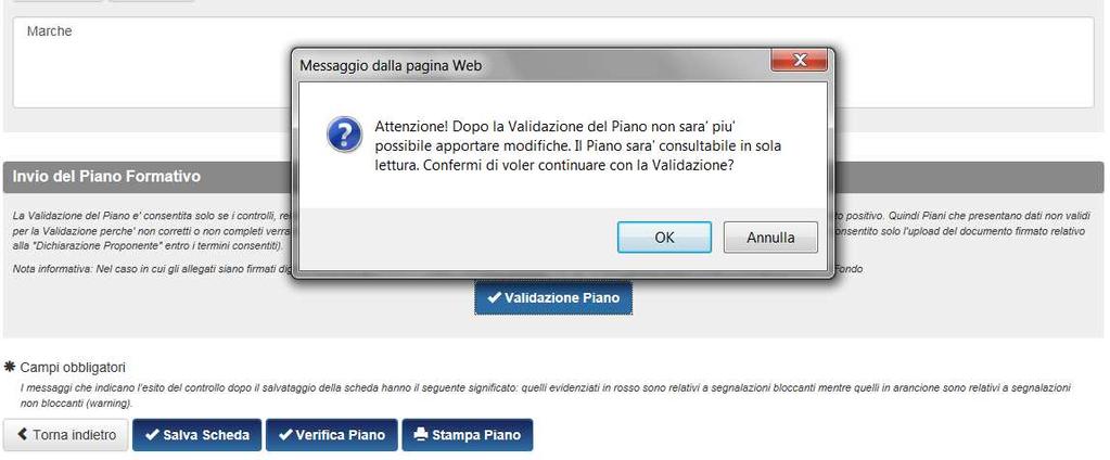 Se non sono occorse modifiche relative alla beneficiarie del piano le dichiarazioni saranno