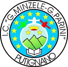 Istituto Comprensivo G. MINZELE - G. PARINI Via Vincenzo Petruzzi, 18 70017 Putignano (Ba) Tel.080/4911131-4911403 / Fax : 0804911131 Cod.