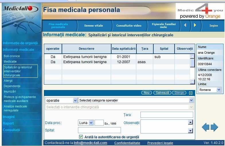 4.2.3 Spitalizari si istoricul interventiilor chirurgicale In aceasta pagina puteti adauga si vedea instoricul interventiilor chirurgicale si al spitalizarilor dvs.