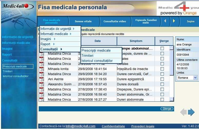 4.5. Consultatii In acest meniu veti gasi trimiterile, prescriptiile cat si consultatiile medicale inregistrate cu doctorii de la Medic4all. 4.5.1 Prescriptii medicale In acest meniu veti gasi retetele trimise de catre doctor dupa videoconferinta sau consultatia telefonica.