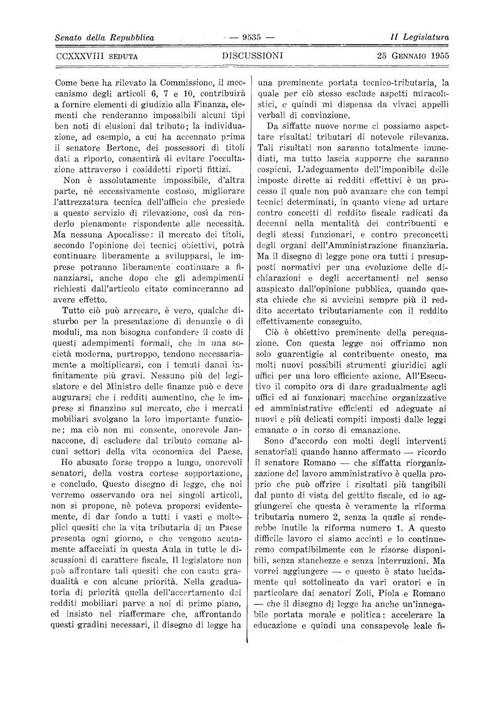 9535 che e, Senato della Repubblica II Legislatu'ra Come bene ha rilevato la Commissione, il mec canismo degli articoli 6, 7 e 10, contrib'.1irà a fornire elementi di giudizio alla Finanza, ele.