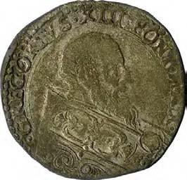 Gregorio XIII (1572-1585) 1006. Bianco, 1572-1585 Argento g 4,85 mm 29,84 inv.