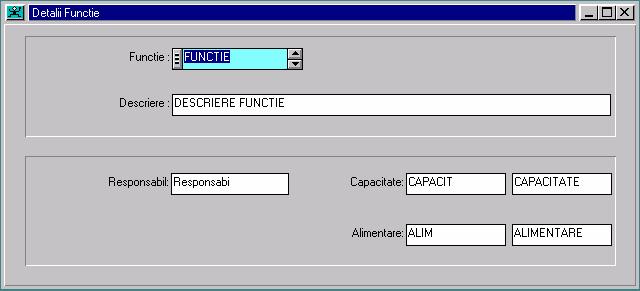 2. FUNCTIE 2.1. DESCRIERE GENERALÃ Cum se acceseazã modulul Funcţie Se selecteazã din meniul COSWIN Întreţinere / Fişiere de Bazã / Funcţie.