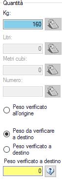 Sotto il campo Quantità, un pallino ti consente di indicare se lavori con un Peso verificato all origine (già definitivo), un Peso da verificare a destino (devi ancora ricevere la quarta copia del