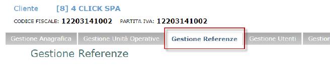 Configurazione referente Dopo aver individuato nell elenco il cliente da attivare, utilizzare il tasto per aprire la gestione dell anagrafica.