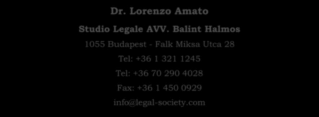 GRAZIE PER L ATTENZIONE Dr. Lorenzo Amato Studio Legale AVV.