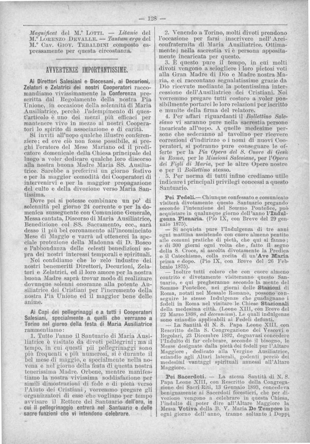 Magnificat del M LOTTI - Litanie del M LORENZO DE VALLE - Tantum ergo del M Cav Giov TEBALDINI composto espressamente per questa circostanza AVVERTENZE IMPORTANTISSIME Ai Direttori Salesiani e