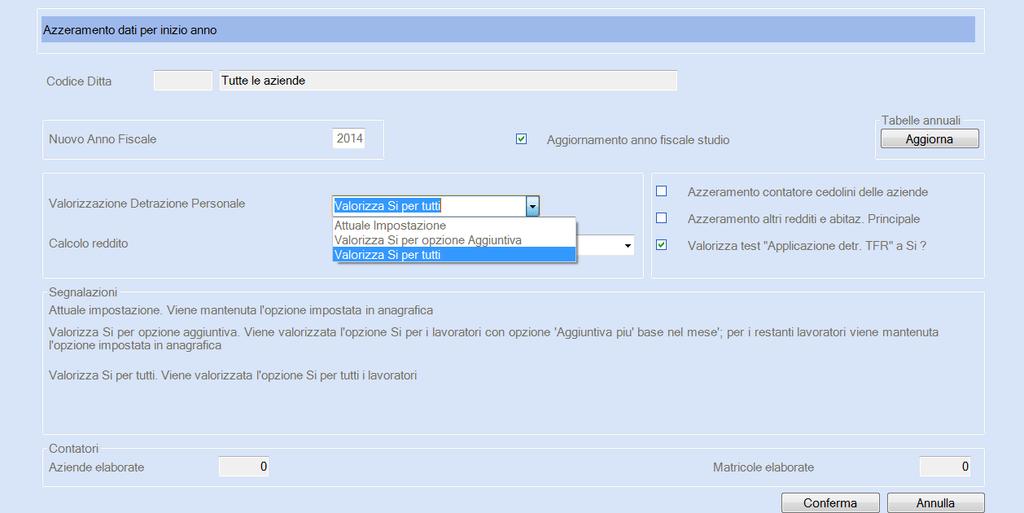 Inoltre è stato introdotto un controllo che impedisce l'elaborazione dei cedolini per le ditte per le quali non è stato eseguito il Ripristino d'inizio Anno.