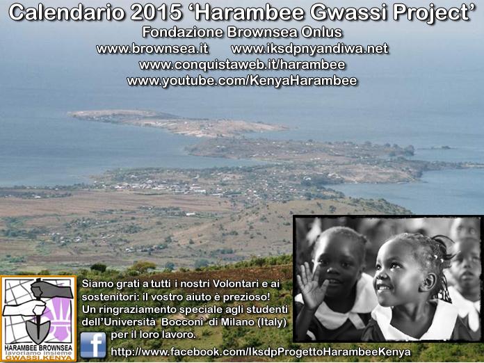 Harambee Gwassi-Kenya è un progetto di cooperazione e di solidarietà internazionale della Fondazione Brownsea ONLUS che dal 1983 promuove l autosviluppo sociale, culturale ed economico della penisola