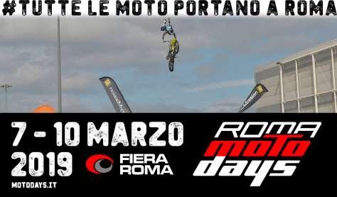 FIERE DAL 7 AL 10 MARZO FIERA DI ROMA MotoDays 2019 Dal 7 al 10 marzo 2019 Fiera di Roma ospiterà la 11 edizione di Motodays, il