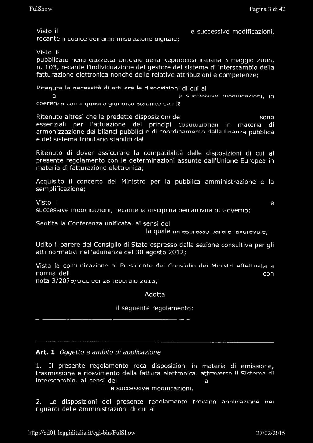 Fu1Show Pagina 3 di 42 Visto il decreto legislativo 7 marzo 2005, n.