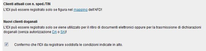 1.3. Conferma dell affermazione Se l affermazione è stata letta e si è d accordo, cliccare nel campo alla fine del testo per spuntare la casella.