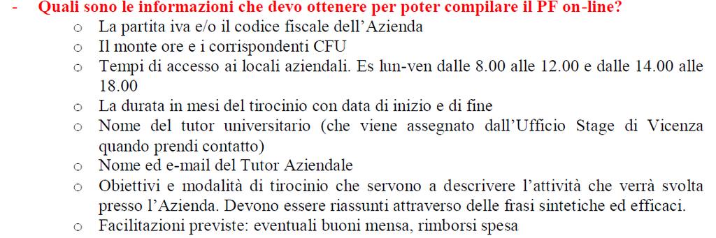 Modulistica Progetto formativo, compilato on-line in accordo con il Tutor del soggetto ospitante, in duplice copia