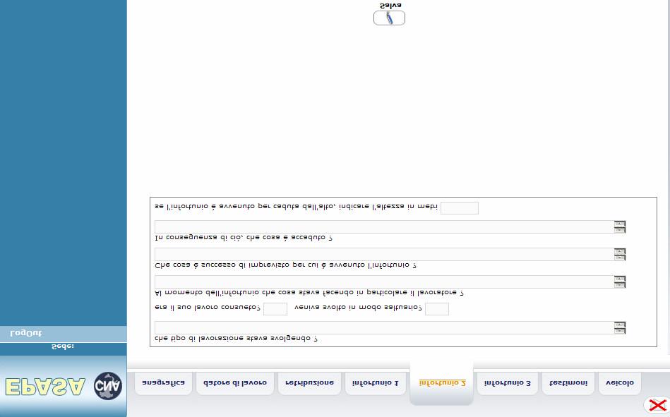 Quinto pannello Definizione dell Infortunio (2 maschera) che tipo di lavorazione stava svolgendo?