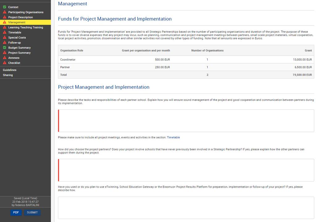 Contributo di gestione e implementazione automaticamente assegnata dal modulo sia per il coordinatore che per i partner Descrivere le responsabilità e i compiti di ogni partner.