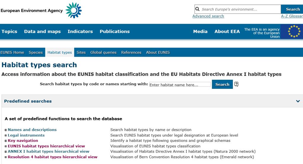 EUNIS habitat classification Questo sistema di classificazione, sviluppato dall European Topic Centre for Nature Protection and Biodiversity (ECC/NPB, Parigi) per l Agenzia Europea per l Ambiente