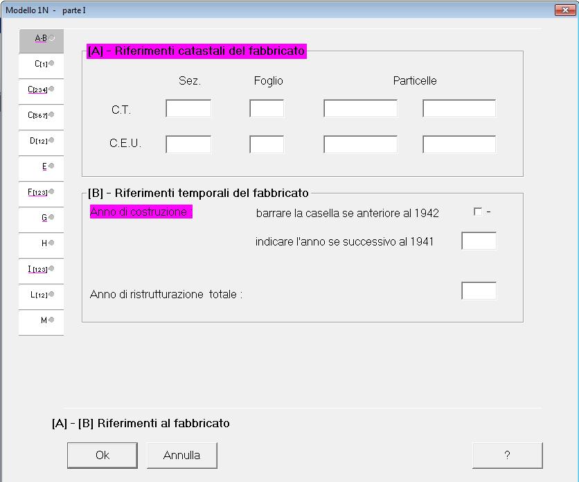 [A] [B] Riferimenti al fabbricato Questo quadro è suddiviso nelle due seguenti sezioni: [A] - Riferimenti Catastali del Fabbricato C.T.: riferimenti censuari del Catasto Terreni; C.E.U.