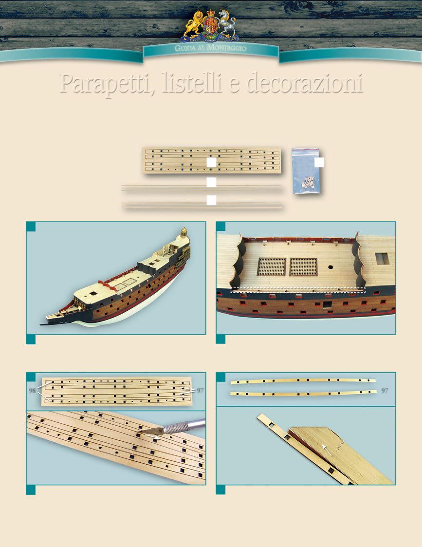 GUIDA AL ONTAGGIO Parapetti, listelli e decorazioni A. Parapetti B. Listelli di betulla 1,5 x 1,5 x 300 mm C. Listelli di betulla 3 x 3 x 300 mm D.