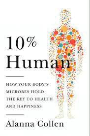 SCIENCE SCIENZE PURE The Superorganism 10% Human How your body's Microbes hold the key to Health and Happiness Bert Hölldobler, Edward O.